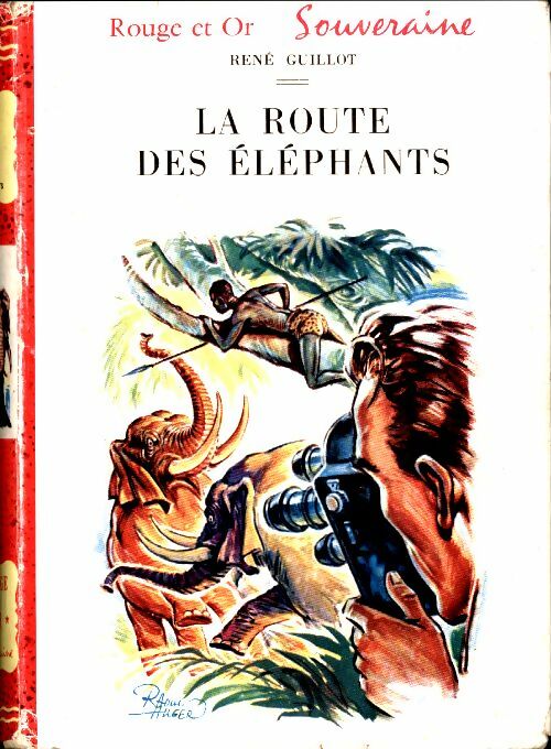 Livrenpoche : La route des éléphants - René Guillot - Livre