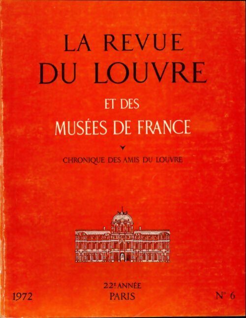 Livrenpoche : La revue du Louvre et des musées de France 22e année n°6 - Collectif - Livre