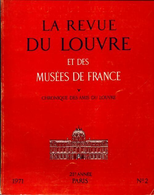 Livrenpoche : La revue du Louvre et des musées de France 21e année n°2 - Collectif - Livre