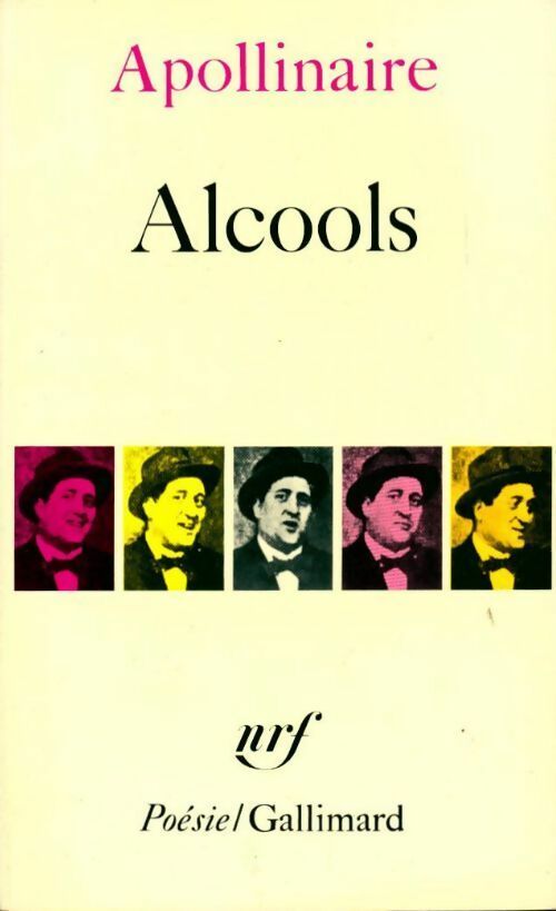 Livrenpoche : Alcools / Le bestiaire / Vitam impendere amori - Guillaume Apollinaire - Livre
