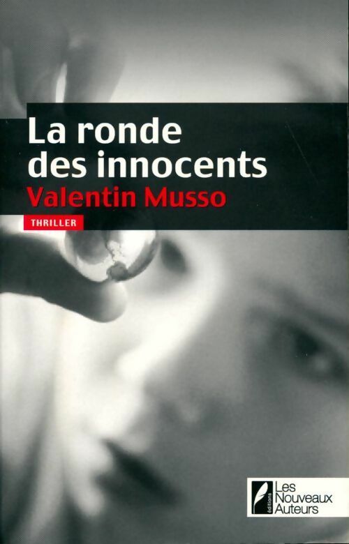 Livrenpoche : La ronde des innocents - Valentin Musso - Livre