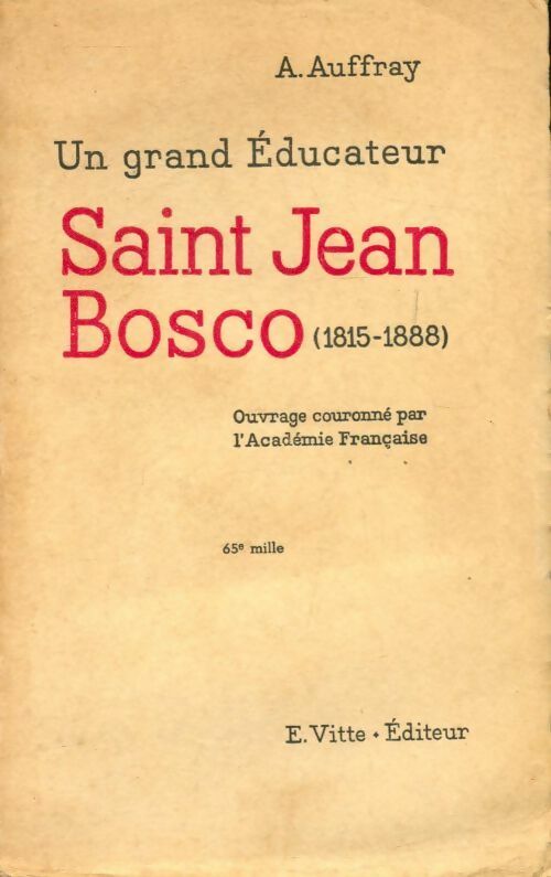 Livrenpoche : Un grand éducateur. Saint Jean Bosco 1815-1888 - A. Auffray - Livre