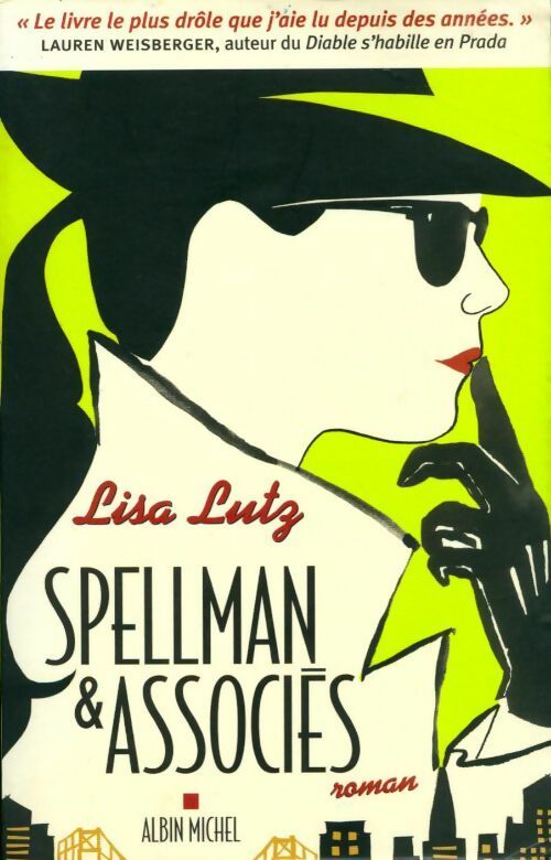 Spellman et associés - Lisa Lutz - Livre