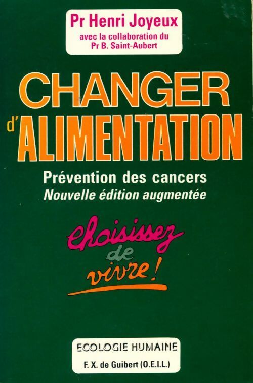 Livrenpoche : Changer d'alimentation: prévention des cancers - Henri Joyeux - Livre