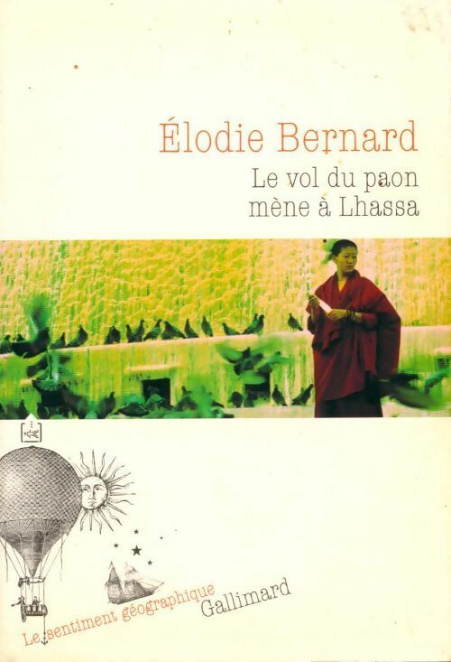 Le vol du paon mène à Lhassa - Élodie Bernard - Livre