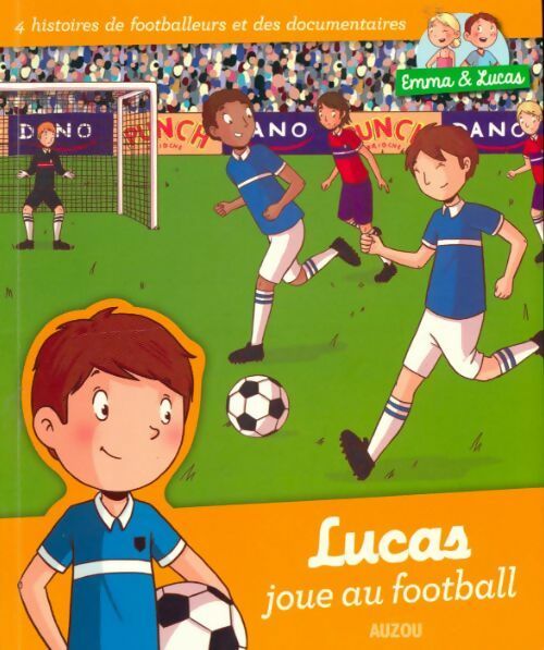 Livrenpoche : Lucas joue au football - Clémence Masteau - Livre