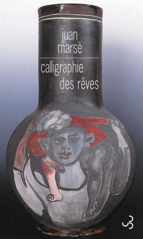 Livrenpoche : Calligraphie des rêves - Juan Marsé - Livre