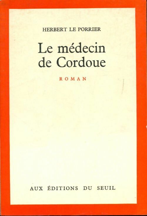 Livrenpoche : Le médecin de Cordoue - Herbert Le Porrier - Livre