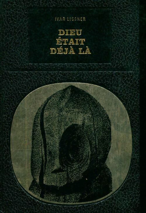 Livrenpoche : Dieu était déjà là - Ivar Lissner - Livre