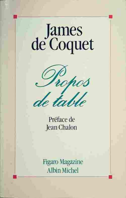 Livrenpoche : Propos de table - James De Coquet - Livre