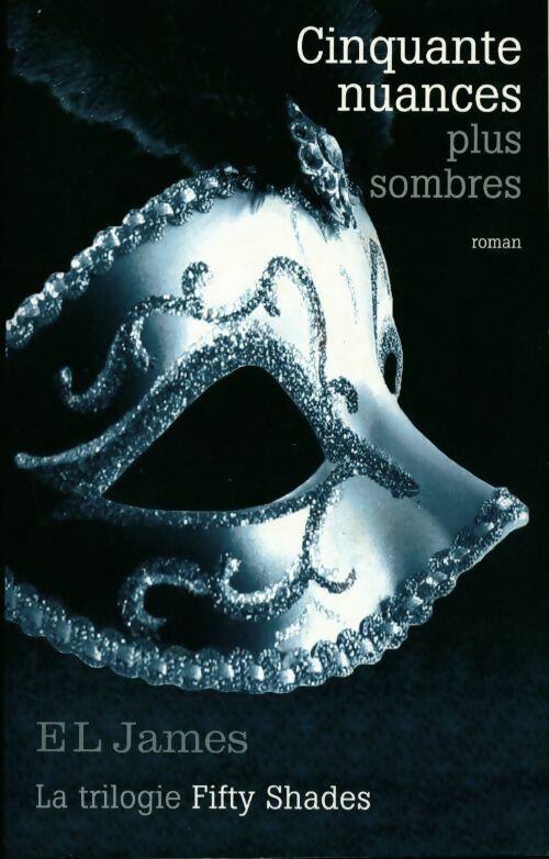 Livrenpoche : Cinquante nuances plus sombres - E.L. James - Livre