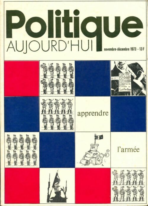 Livrenpoche : Politique aujourd'hui n°11/12 1973 : Apprendre l'armée - Collectif - Livre