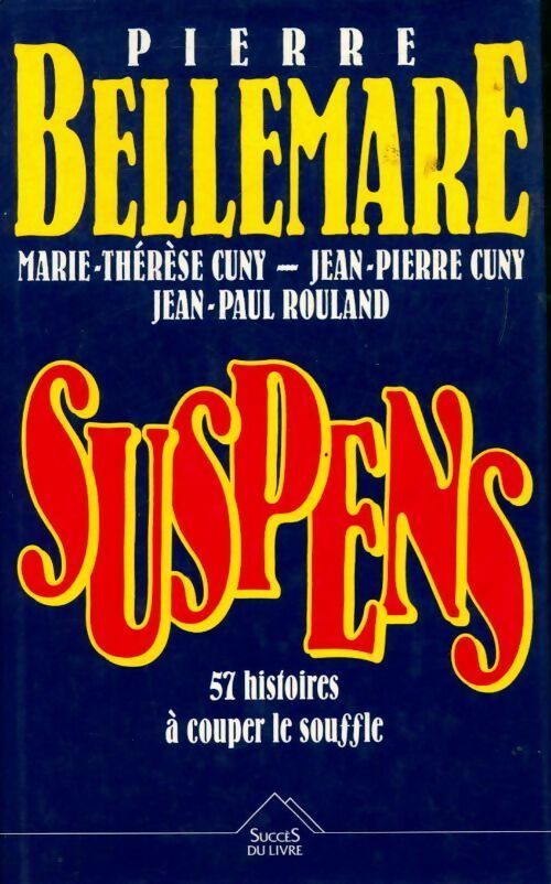 Livrenpoche : Suspens Tome I - Pierre Bellemare - Livre