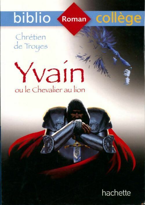 Livrenpoche : Yvain ou le chevalier au lion - Chrétien de Troyes - Livre