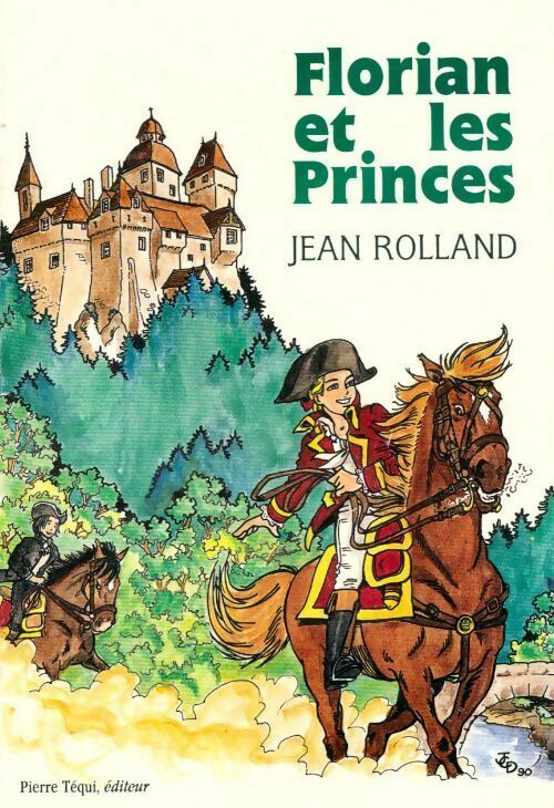 Livrenpoche : Florian et les princes - Jean Rolland - Livre