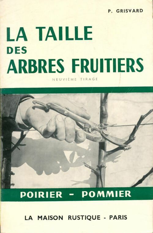 Livrenpoche : La taille des arbres fruitiers - P. Grisvard - Livre