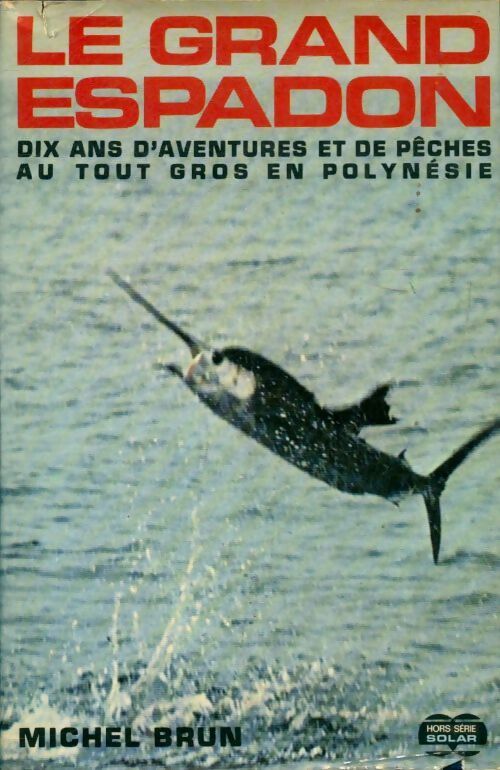 Livrenpoche : Le grand espadon - Michel Brun - Livre
