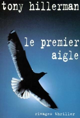 Livrenpoche : Le premier aigle - Tony Hillerman - Livre