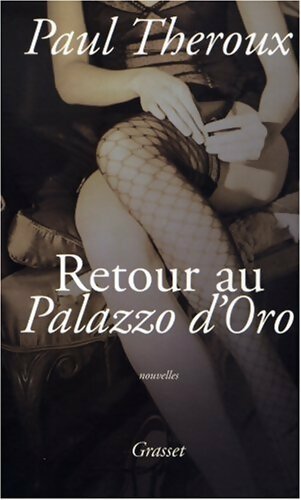 Livrenpoche : Retour au Palazzo d'Oro - Paul Theroux - Livre