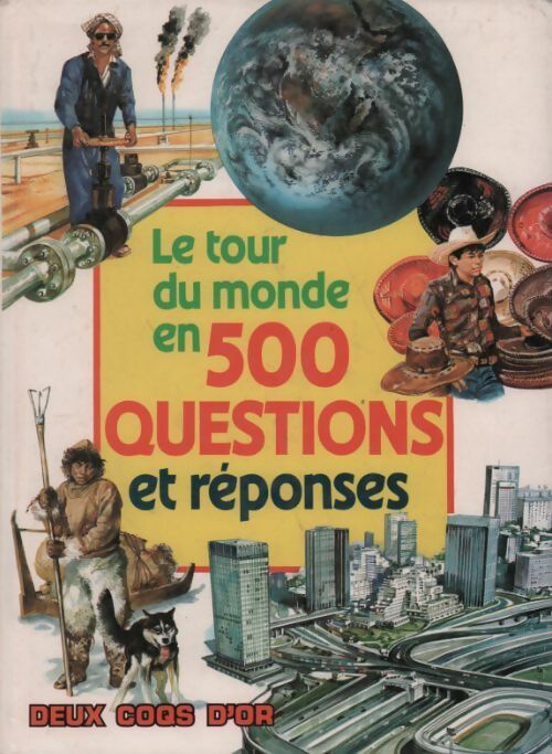 Livrenpoche : Le tour du monde en 500 questions et réponses - Llla Cusin - Livre