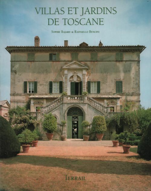 Livrenpoche : Villas et jardins de Toscane - Sophie Bajard - Livre