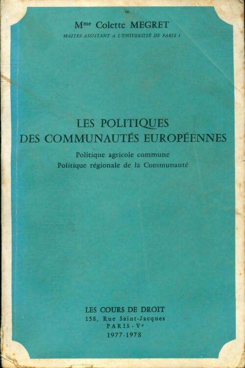 Livrenpoche : Les politiques des communautés européennes - Colette Megret - Livre