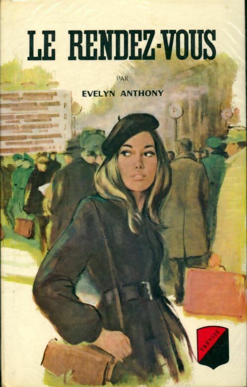 Livrenpoche : Le rendez-vous - Evelyn Anthony - Livre