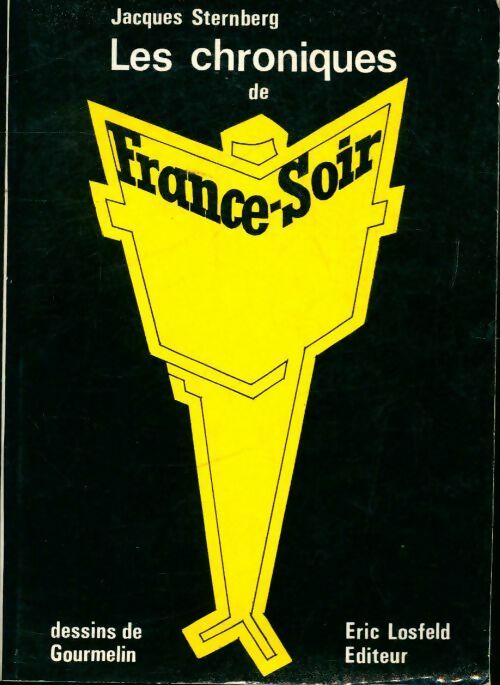 Livrenpoche : Chroniques de France-Soir - Jacques Sternberg - Livre