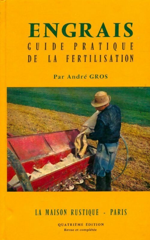 Livrenpoche : Engrais guide pratique de la fertilisation - André Gros - Livre