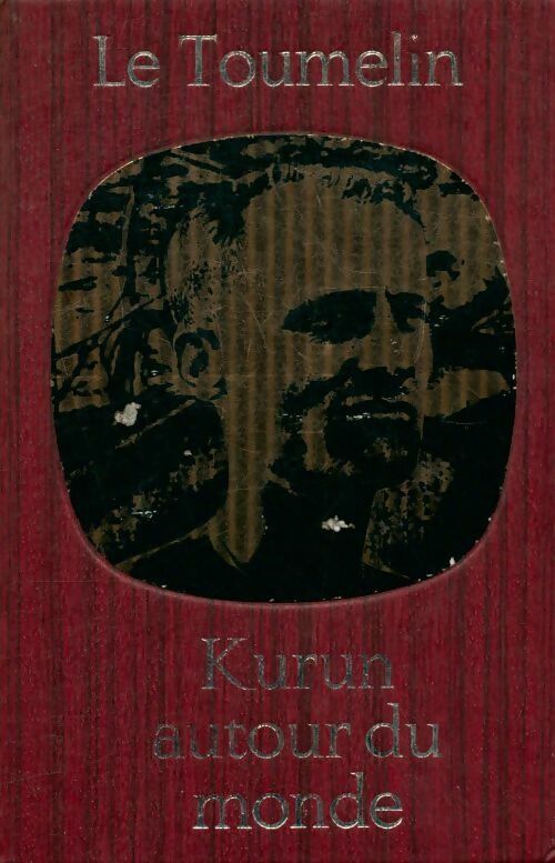 Livrenpoche : Kurun autour du monde - Jacques-Yves Le Toumelin - Livre