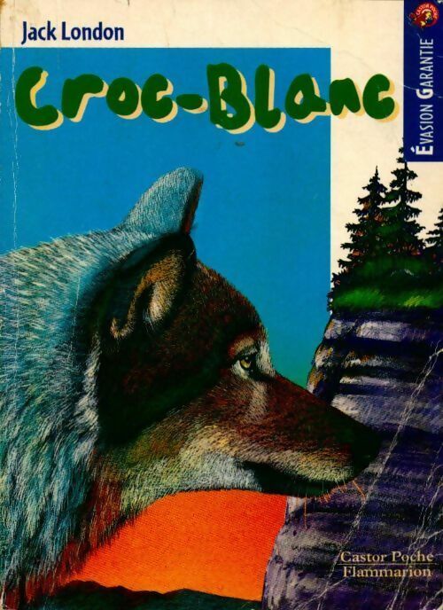 Livrenpoche : Croc-blanc - Jack London - Livre