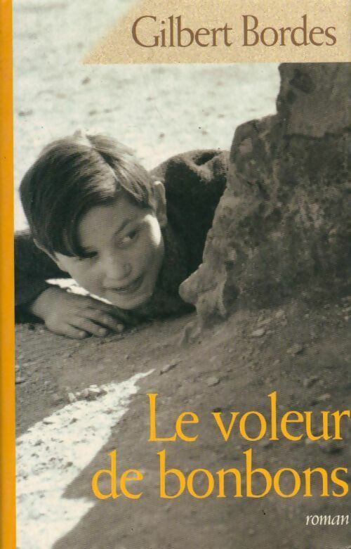 Livrenpoche : Le voleur de bonbons - Gilbert Bordes - Livre