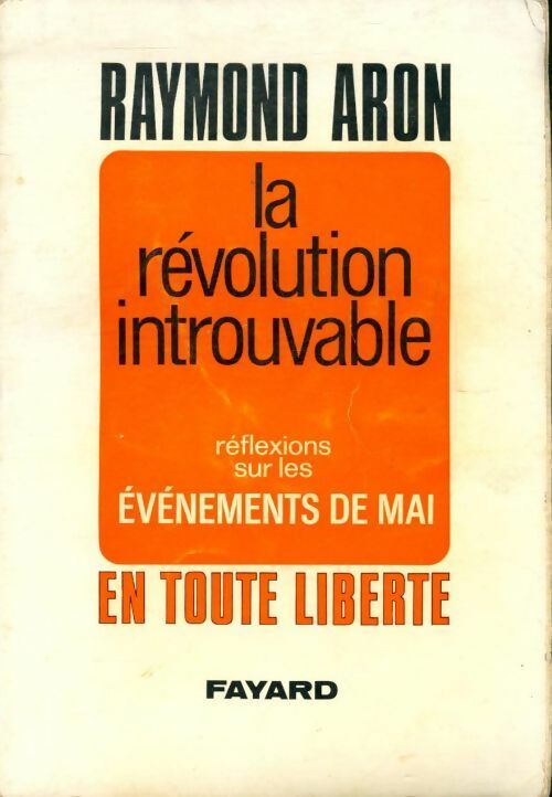 Livrenpoche : La révolution introuvable - réflexions sur les événements de mai - Raymond Aron - Livre