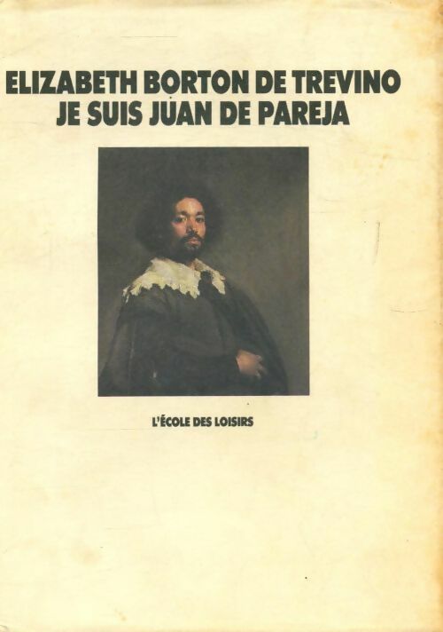Livrenpoche : Je suis Juan de Pareja - Elizabeth Borton de Trévino - Livre