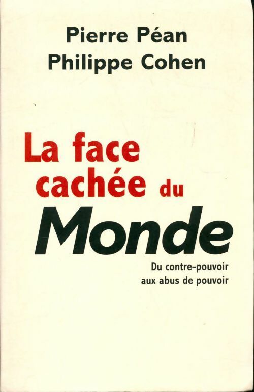 Livrenpoche : La face cachée du Monde - Philippe Cohen - Livre