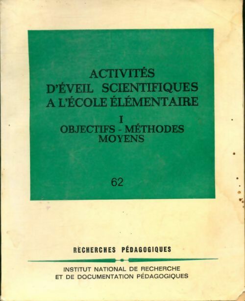 Livrenpoche : Activités d'éveil scientifiques à l'école élémentaire Tome I - Collectif - Livre