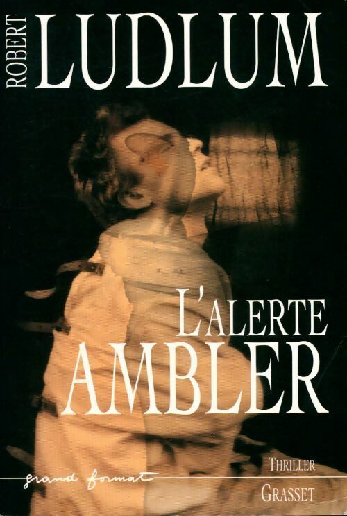 Livrenpoche : L'alerte Ambler - Robert Ludlum - Livre
