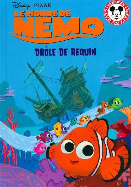 Le monde de Némo. Drôle de requin - Disney - Livre