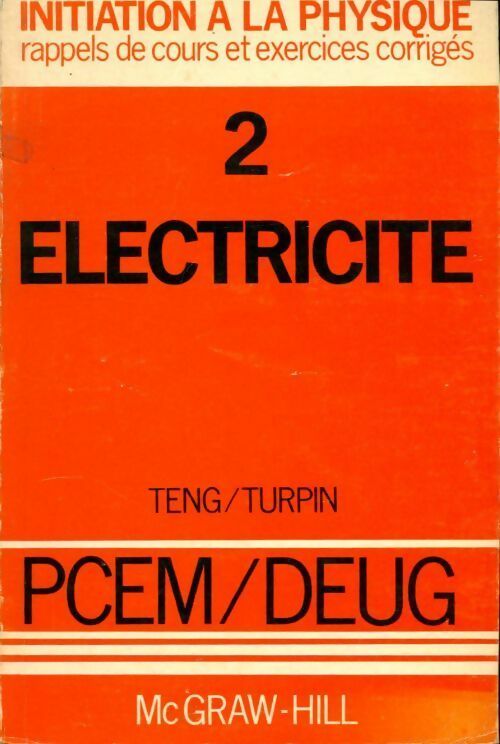 Livrenpoche : Initiation à la physique Tome II : Electricité - Michel Cabane - Livre