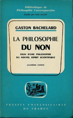 Livrenpoche : La philosophie du non, quatrième édition - Gaston Bachelard - Livre