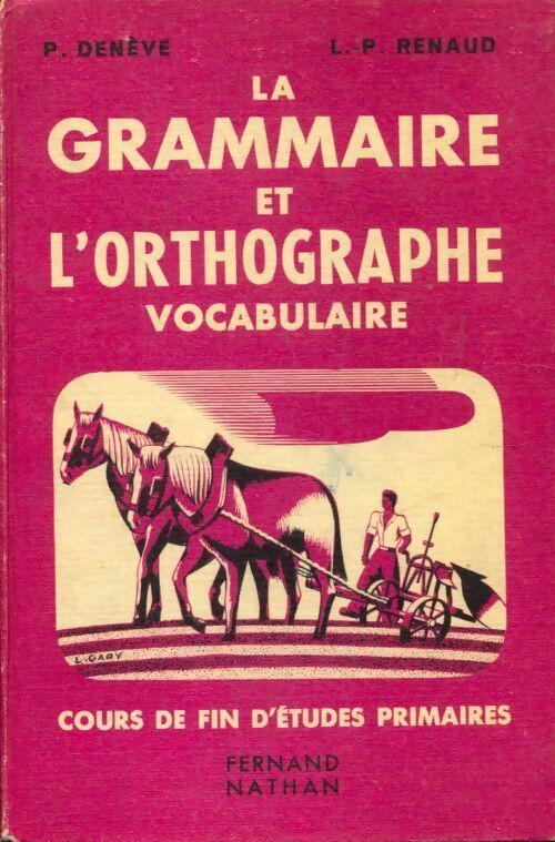 Livrenpoche : La grammaire et l'orthographe. Vocabulaire - L.-P. Renaud - Livre