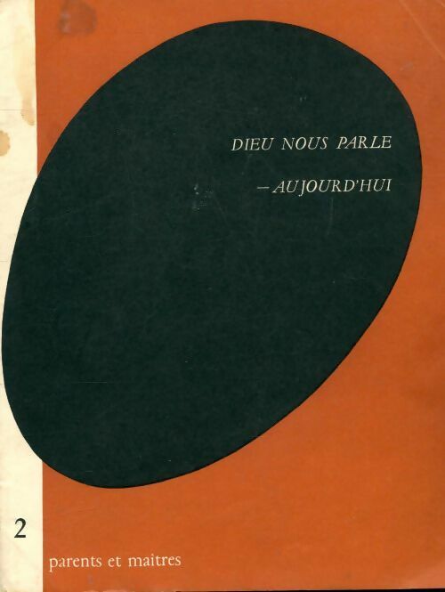 Livrenpoche : Parents et maîtres n°60 : Dieu nous parle aujourd'hui - Collectif - Livre