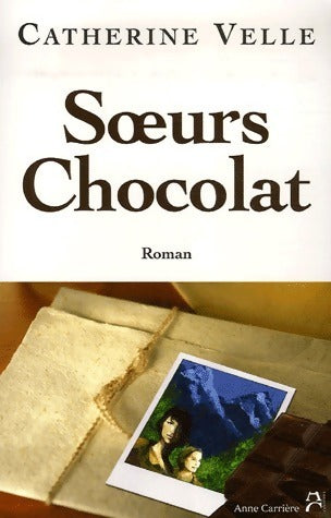 Livrenpoche : Soeurs Chocolat - Catherine Velle - Livre
