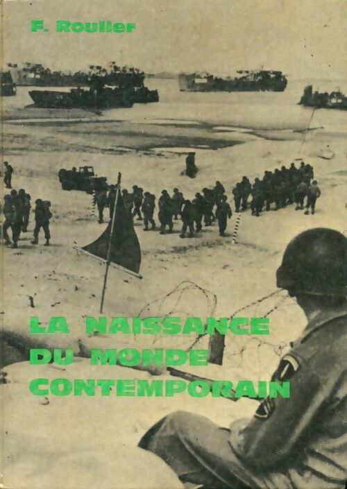 Livrenpoche : La naissance du monde contemporain Terminales - F. Roulier - Livre