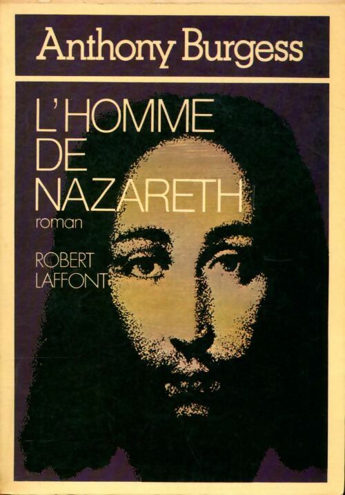 Livrenpoche : L'homme de Nazareth - Anthony Burgess - Livre