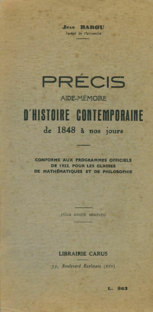 Livrenpoche : Précis aide-mémoire d'histoire contemporaine de 1848 à nos jours - J. Barou - Livre
