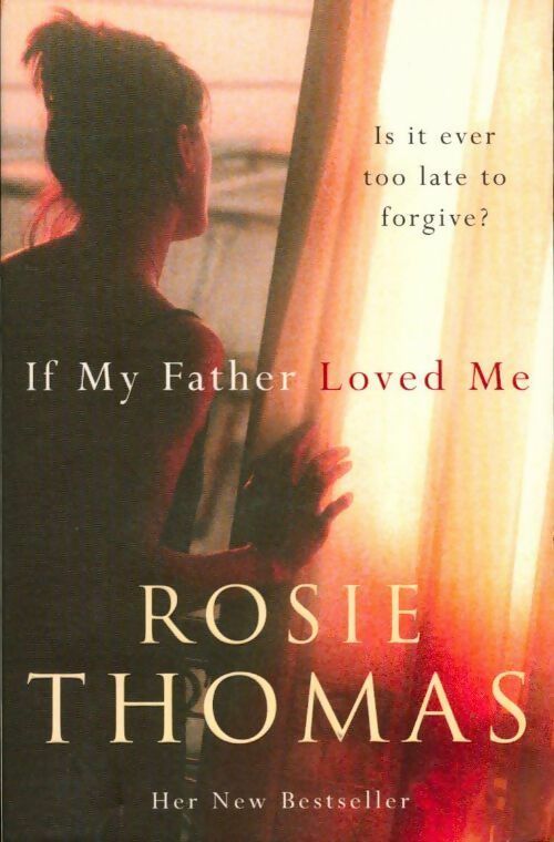 Livrenpoche : If my father loved me - Rosie Thomas - Livre