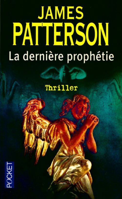 Livrenpoche : La dernière prophétie - James Patterson - Livre