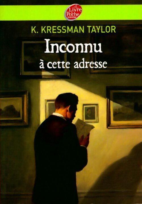 Livrenpoche : Inconnu à cette adresse - Kathrine Kressman Taylor, Kathrine Kressmann Taylor - Livre