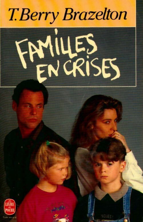 Livrenpoche : Familles en crises - T. Berry Brazelton - Livre
